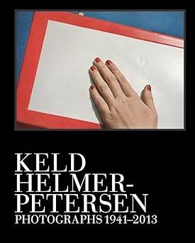 Keld Helmer-Petersen : Photographs 1941-2013 - 1