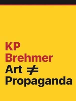 KP Brehmer ART PROPAGANDA - Arter