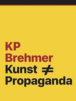 KP Brehmer KUNST PROPAGANDA - Arter