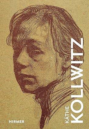 Käthe Kollwitz: The Great Masters of Art - 1