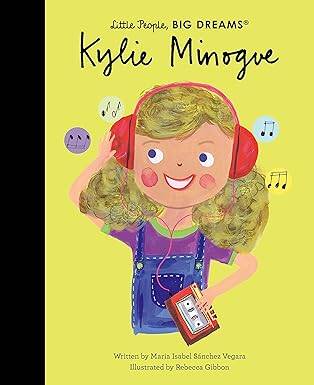 Kylie Minogue (Little People, BIG DREAMS) - 1