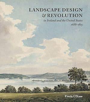 Landscape Design and Revolution - Yale University Press