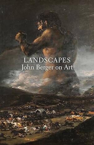 Landscapes : John Berger on Art - 1