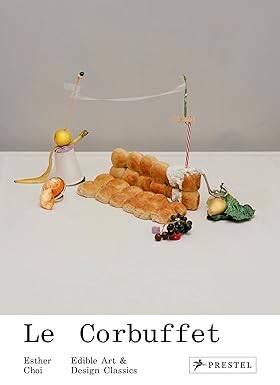 Le Corbuffet: Edible Art and Design Classics - 1