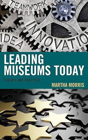 Leading Museums Today : Theory and Practice - 1