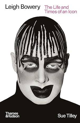 Leigh Bowery: The Life and Times of an Icon - 1