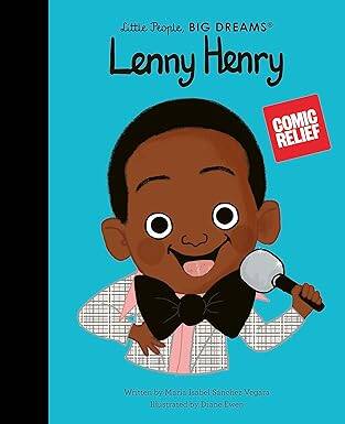 Lenny Henry (Little People, BIG DREAMS) - Frances Lincoln Childrens Books
