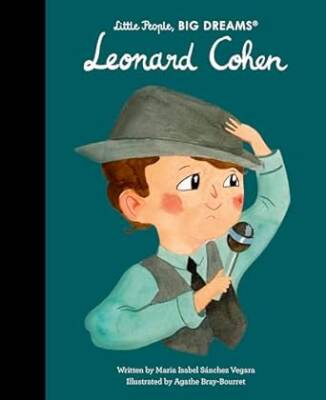 Leonard Cohen (Little People, BIG DREAMS) - Frances Lincoln Childrens Books