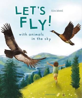 Lets Fly : With Animals in the Sky - Lemniscaat Ltd