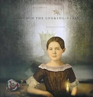 Lewis Carroll's Through the Looking-Glass - 1