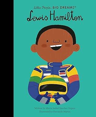 Lewis Hamilton (Little People, BIG DREAMS) - Frances Lincoln Childrens Books