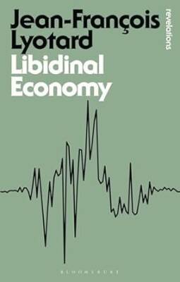 Libidinal Economy - Bloomsbury Academic