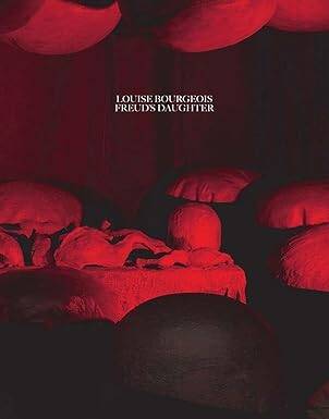Louise Bourgeois, Freuds Daughter - 1