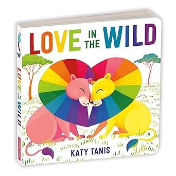 Love in the Wild Board Book - 1