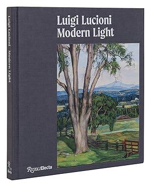 Luigi Lucioni : Modern Light - Rizzoli International Publications