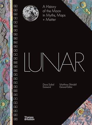 Lunar:A History of the Moon in Myths, Maps, Matter - 1