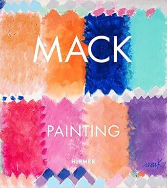 Mack: Painting - Hirmer Verlag