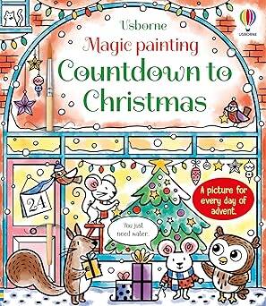 Magic Painting Countdown to Christmas - Usborne Publishing Ltd.