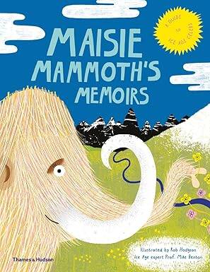 Maisie Mammoth's Memoirs - 1