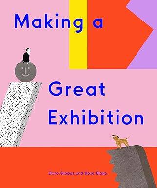 Making a Great Exhibition - 1