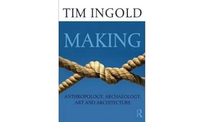 Making:Anthropology,Archaeology,Art - Routledge