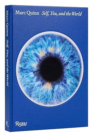 Marc Quinn: Self, You, and the World - 1