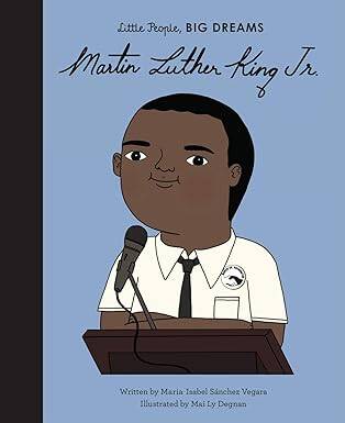Martin Luther King (33)(Little People, BIG DREAMS) - Frances Lincoln Publishers