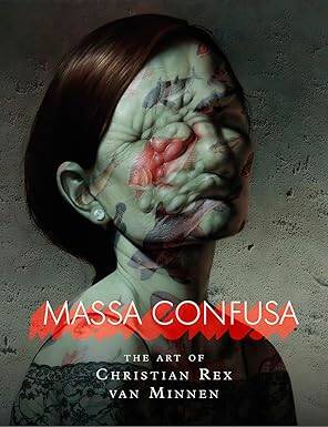 Massa Confusa: The Art of Christian Rex van Minnen - 1