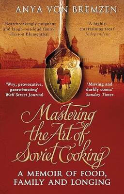 Mastering the Art of Soviet Cooking - Black Swan