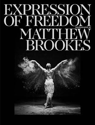 Matthew Brookes: Expression of Freedom - 1