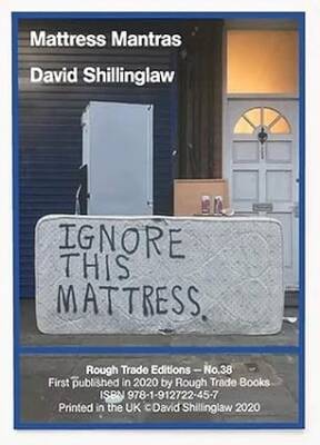 Mattress Mantras - David Shillinglaw (RT#38) - Rough Trade Books