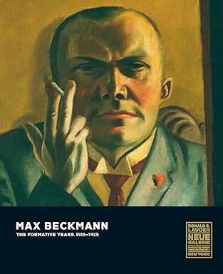 Max Beckmann: The Formative Years, 1915-25 - Prestel