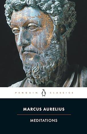 Meditations: Marcus Aurelius - 1