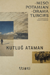 Mesopotamian Dramaturgies - Arter