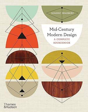 Mid-Century Modern Design : A Complete Sourcebook - 1