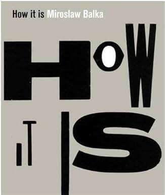 Miroslaw Balka How It is