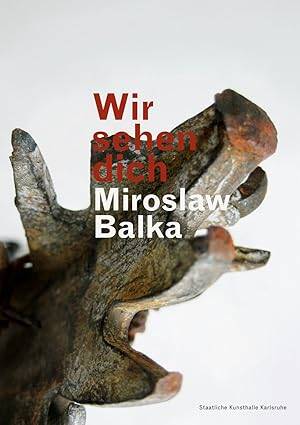 Miroslaw Balka: Wir Sehen Dich - 1