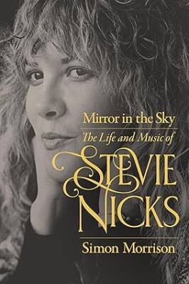 Mirror in the Sky : Stevie Nicks - University of California Press