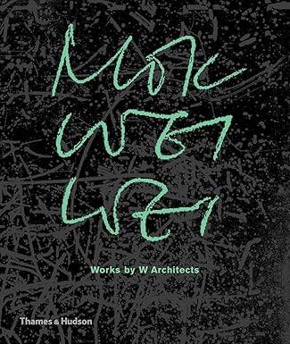 Mok Wei Wei: Works by W Architects - Thames and Hudson Ltd