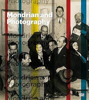Mondrian and Photography - Hatje Cantz Verlag