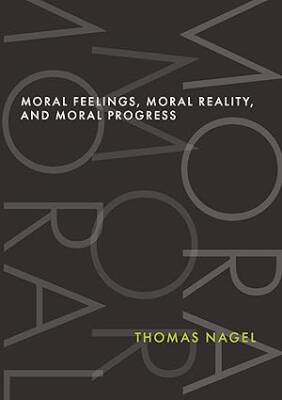 Moral Feelings, Moral Reality, and Moral Progress - Oxford University Press