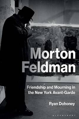 Morton Feldman - Bloomsbury Academic