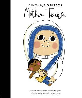 Mother Teresa: 15 (Little People, Big Dreams) - 1