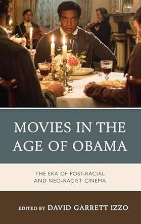 Movies in the Age of Obama - 1