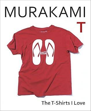 Murakami T: The T-Shirts I Love - 1