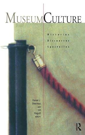 Museum Culture : Histories, Discourses, Spectacles - 1