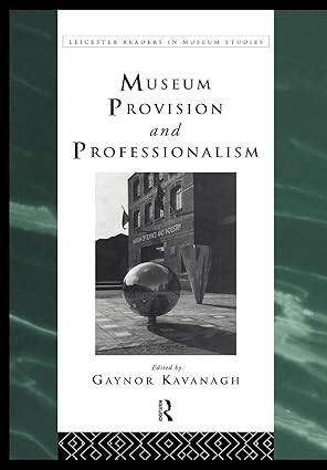 Museum Provision and Professionalism - 1