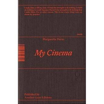 My Cinema: Writing & Interviews - Another Gaze Editions