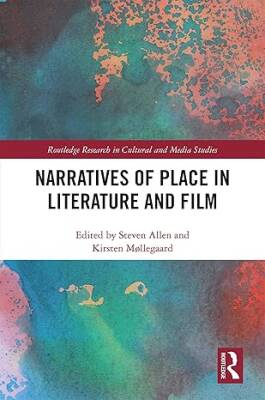 Narratives of Place in Literature and Film - Routledge