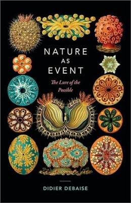Nature as Event : The Lure of the Possible - Duke University Press